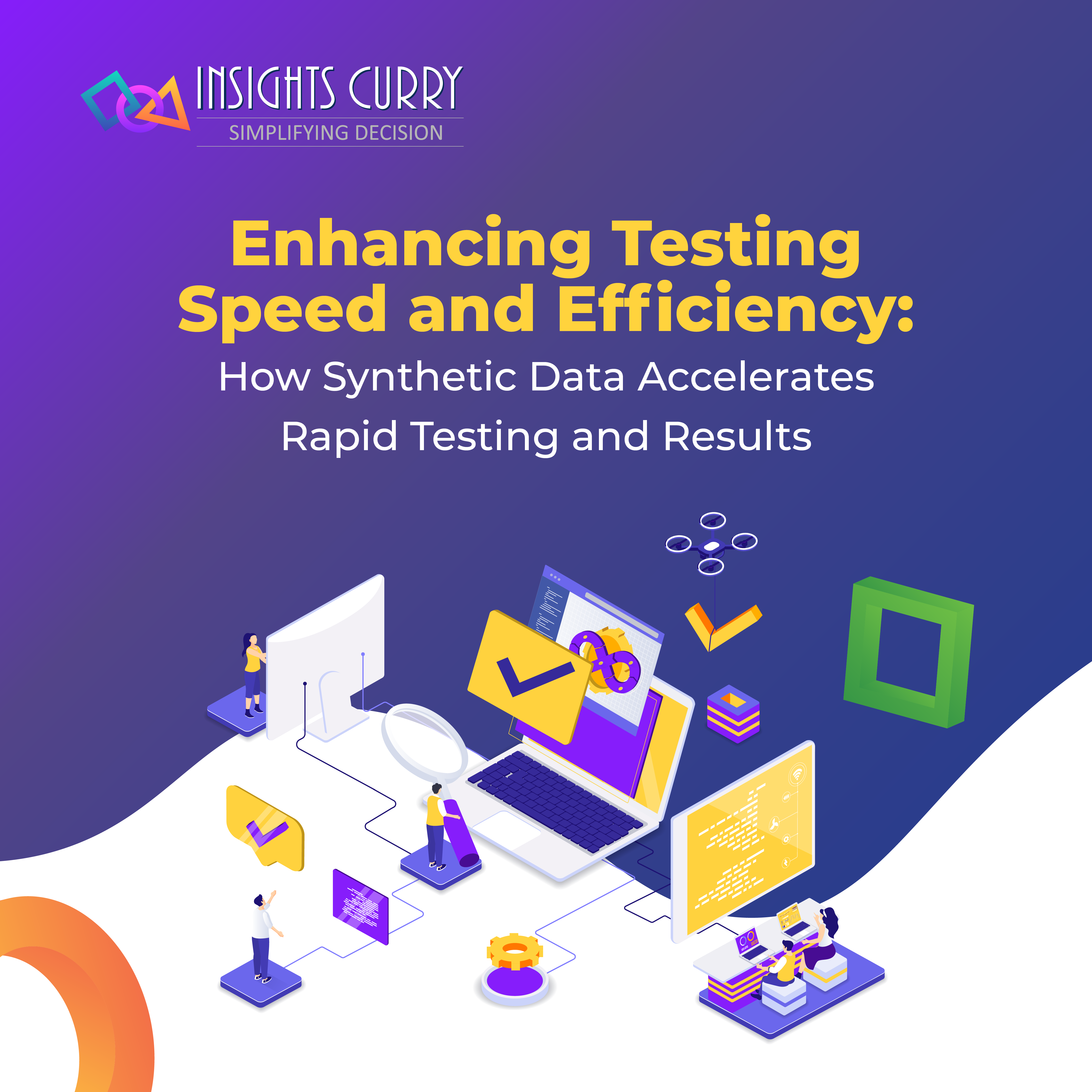 Enhancing Testing Speed and Efficiency: How Synthetic Data Accelerates Rapid Testing and Results